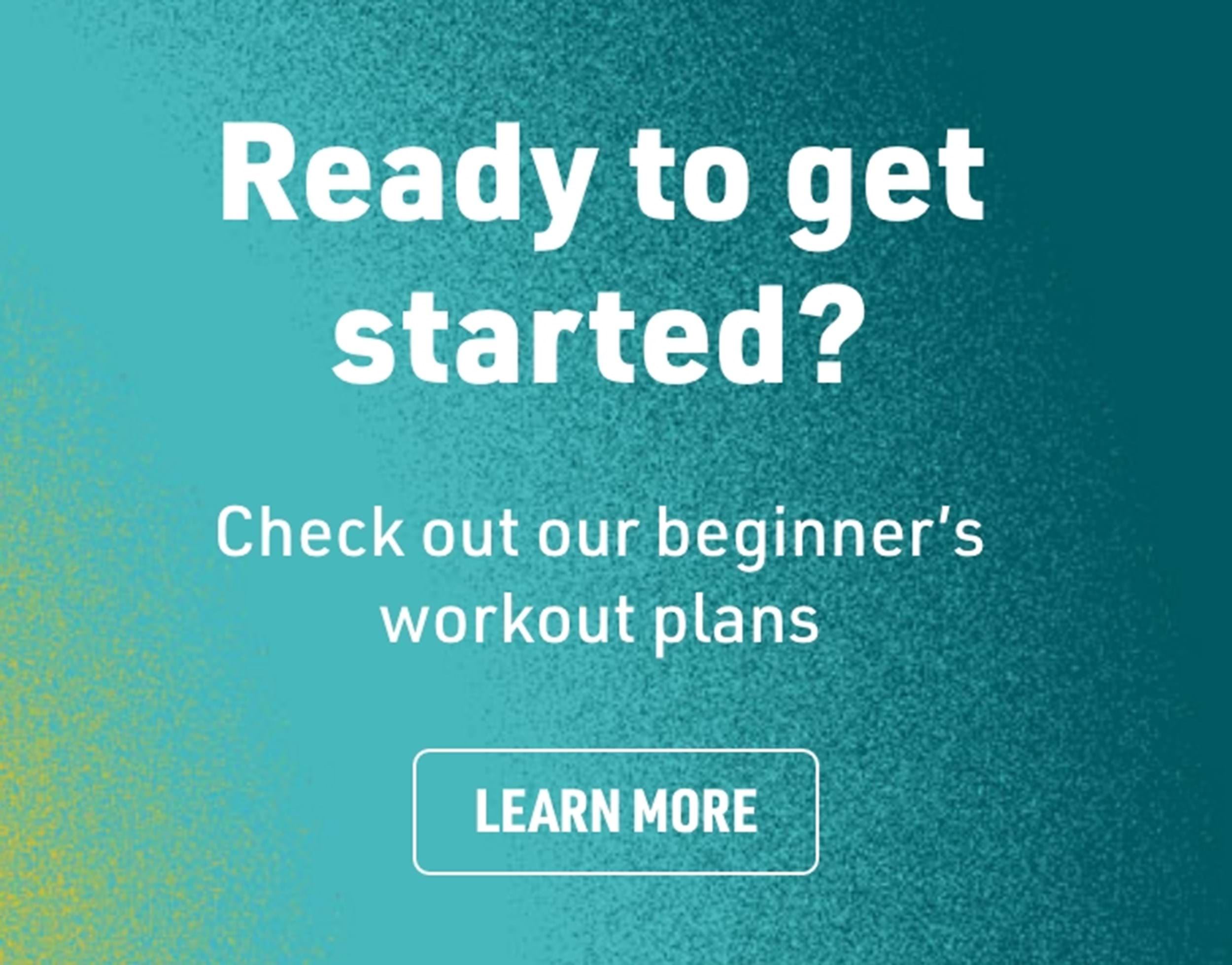 Check out the beginner's workout plans